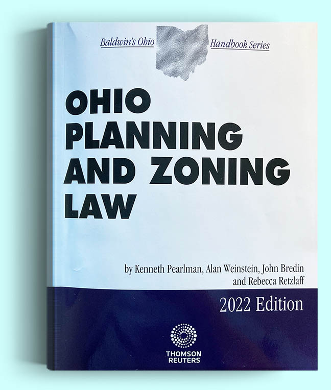 Ohio Planning and Zoning Law, 2022 ed. (Baldwin's Ohio Handbook Series)