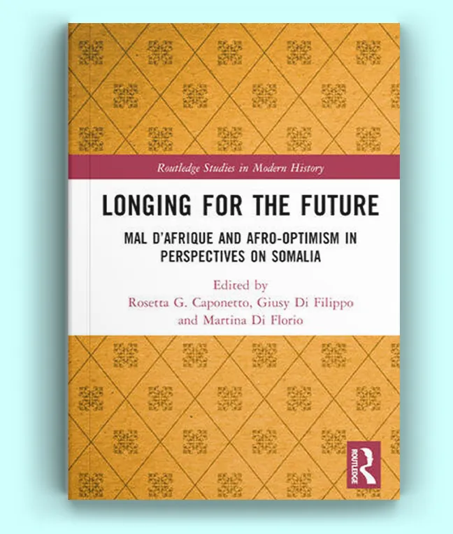 Longing for the Future: Mal d'Afrique and Afro-Optimism in Perspectives on Somalia