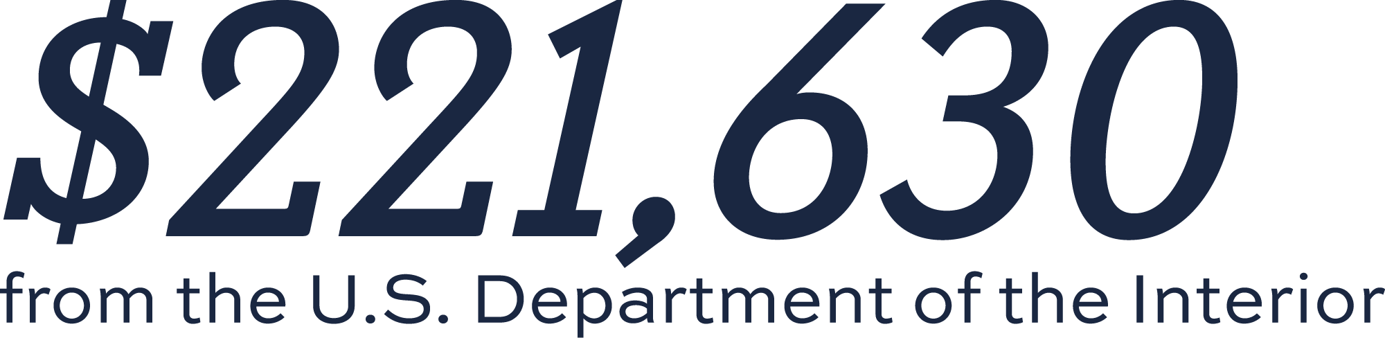 $221,630 from the U.S. Department of the Interior