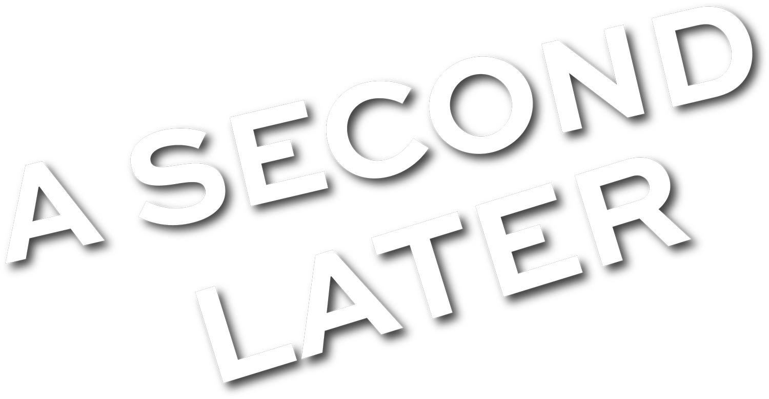 A Second Later typography