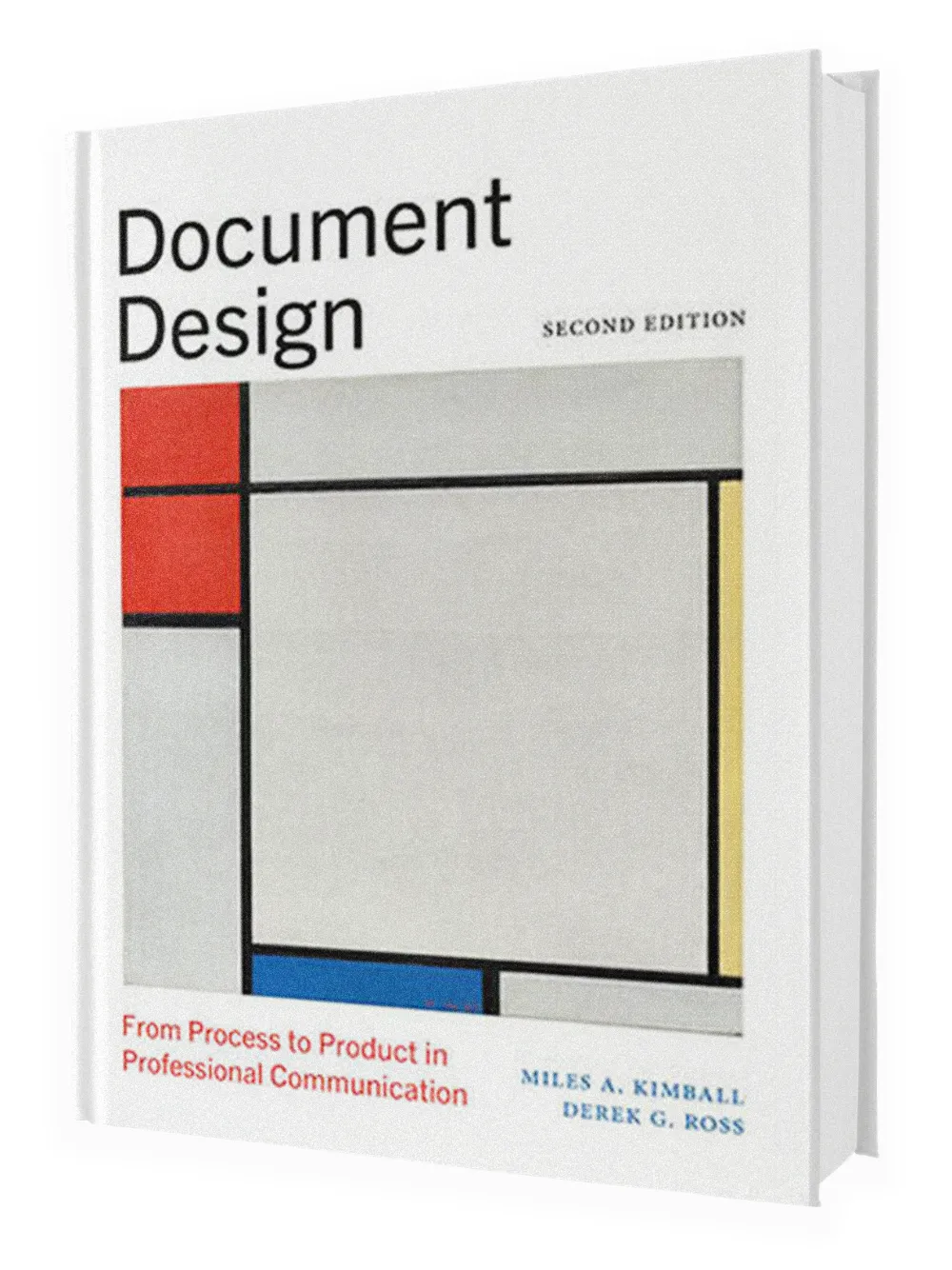Book cover of Document Design: From Process to Product in Professional Communication, Second Edition by Miles A. Kimball and Derek G. Ross. The minimalist design uses geometric color blocks in red, yellow, blue, and gray inspired by modernist